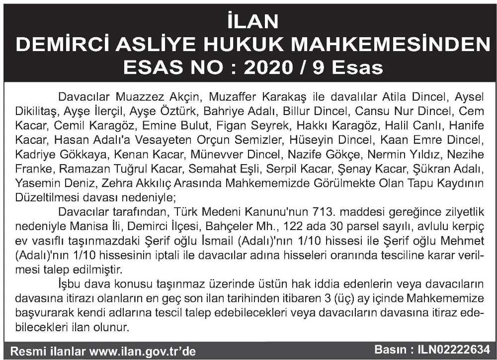 İLAN DEMİRCİ ASLİYE HUKUK MAHKEMESİNDEN ESAS NO : 2020 / 9 Esas